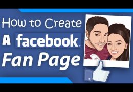 How to Set Up a Facebook Fan Page For Your Business – One That Converts