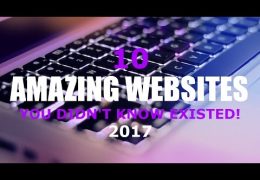 10 Amazing Websites You Didn’t Know Existed!